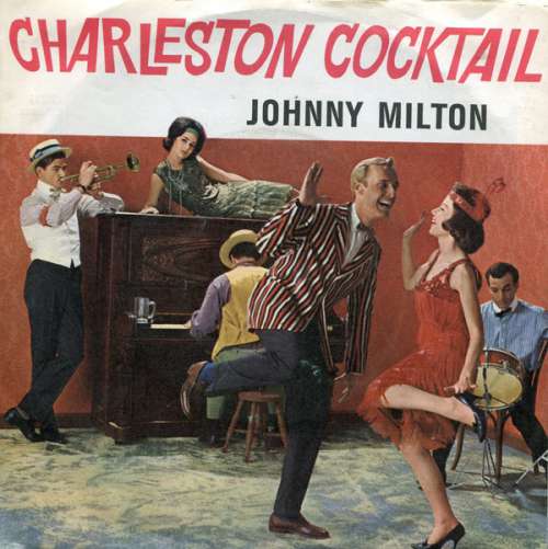 Cover Johnny Milton (2) - Charleston Cocktail No. 2 (7, Single) Schallplatten Ankauf