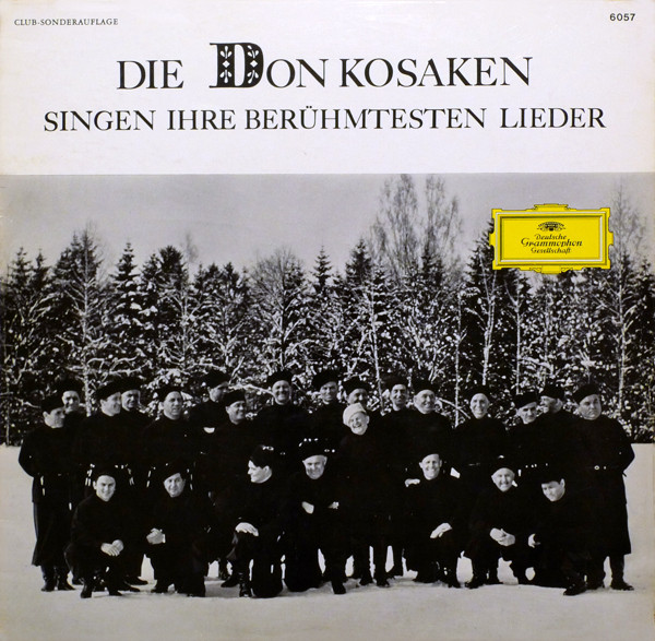 Cover Die Don Kosaken* - Die Don Kosaken Singen Ihre Berühmtesten Lieder (LP, Comp, Club, RP, S/Edition) Schallplatten Ankauf