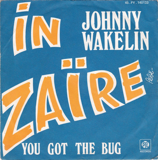 Cover Johnny Wakelin - In Zaïre (7, Single) Schallplatten Ankauf
