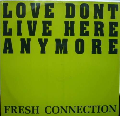 Cover Fresh Connection - Love Don't Live Here Anymore (12) Schallplatten Ankauf