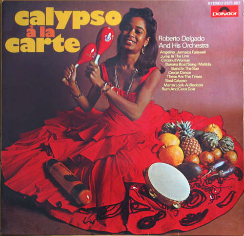 Cover Roberto Delgado & His Orchestra - Calypso À La Carte (LP, Album) Schallplatten Ankauf
