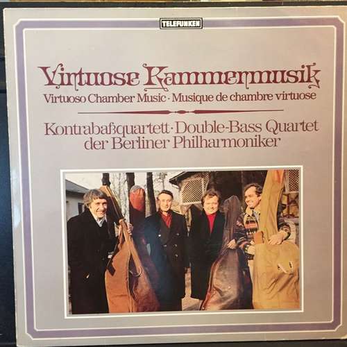 Cover Kontrabaßquartett Der Berliner Philharmoniker - Virtuose Kammermusik - Virtuoso Chamber Music - Musique De Chambre Virtuose (LP) Schallplatten Ankauf