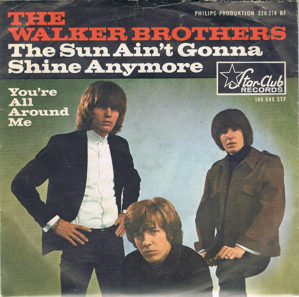 Cover The Walker Brothers - The Sun Ain't Gonna Shine Any More (7, Single) Schallplatten Ankauf