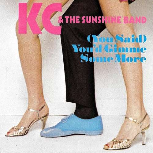 Cover KC & The Sunshine Band - (You Said) You'd Gimme Some More (7, Single) Schallplatten Ankauf