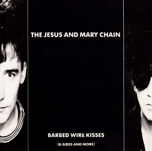 Cover Jesus And Mary Chain, The - Barbed Wire Kisses (B-Sides And More) (CD, Comp) Schallplatten Ankauf