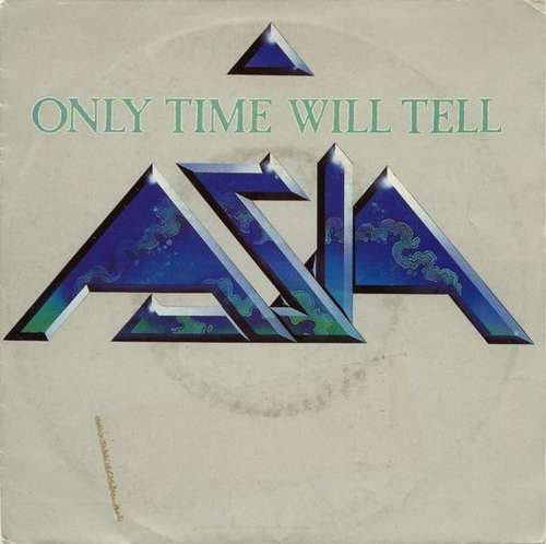 Cover Asia (2) - Only Time Will Tell (7, Single) Schallplatten Ankauf