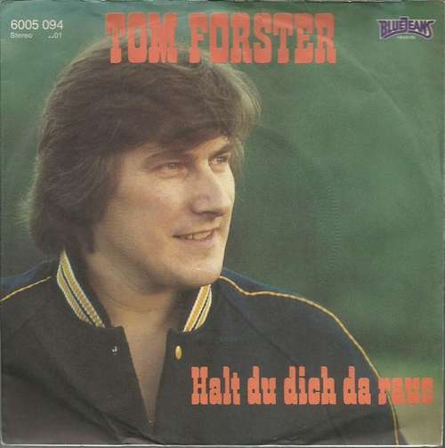 Cover Tom Forster (4) - Halt Du Dich Da Raus (7, Single) Schallplatten Ankauf