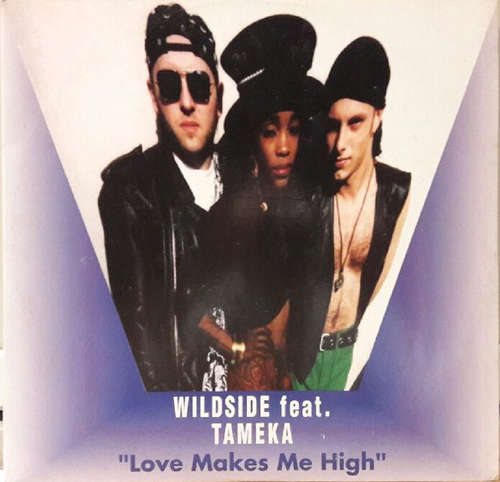 Cover Wildside Featuring Tameka* - Love Makes Me High (12) Schallplatten Ankauf