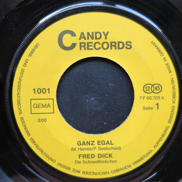 Cover Fred Dick Und Die Schneeflöckchen - Ganz Egal (7, Single) Schallplatten Ankauf