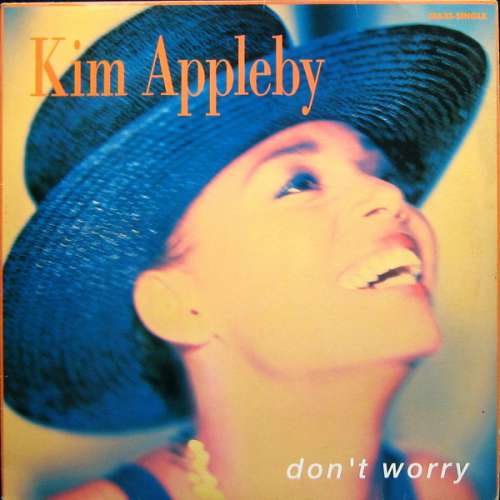 Cover Kim Appleby - Don't Worry (12, Maxi) Schallplatten Ankauf