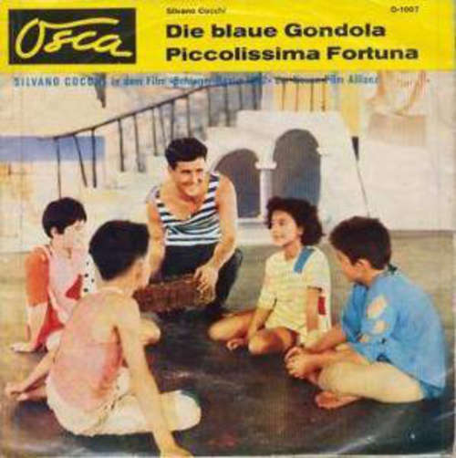 Cover Silvano Cocchi - Piccolissima Fortuna / Die Blaue Gondola (7, Single) Schallplatten Ankauf