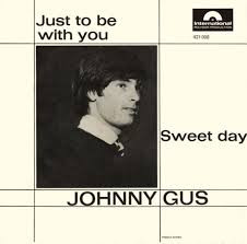 Bild The Johnny Gus Set* - Just To Be With You / Sweet Day (7, Single, Mono) Schallplatten Ankauf