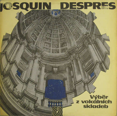 Cover Josquin Despres* - Výběr Z Vokálních Skladeb (LP, Album, Mono, Club) Schallplatten Ankauf