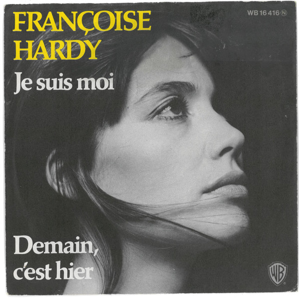 Cover Françoise Hardy - Je Suis Moi / Demain, C'est Hier (7, Single) Schallplatten Ankauf