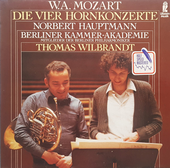 Cover W.A. Mozart* - Norbert Hauptmann, Berliner Kammer-Akademie, Thomas Wilbrandt - Die vier Hornkonzerte (LP) Schallplatten Ankauf