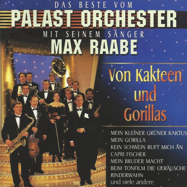 Cover Palast Orchester Mit Seinem Sänger Max Raabe - Von Kakteen Und Gorillas (CD, Comp) Schallplatten Ankauf