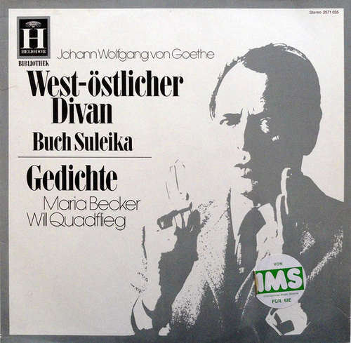 Cover Johann Wolfgang von Goethe - Maria Becker, Will Quadflieg - West-Östlicher Divan (Buch Suleika) / Gedichte (LP) Schallplatten Ankauf
