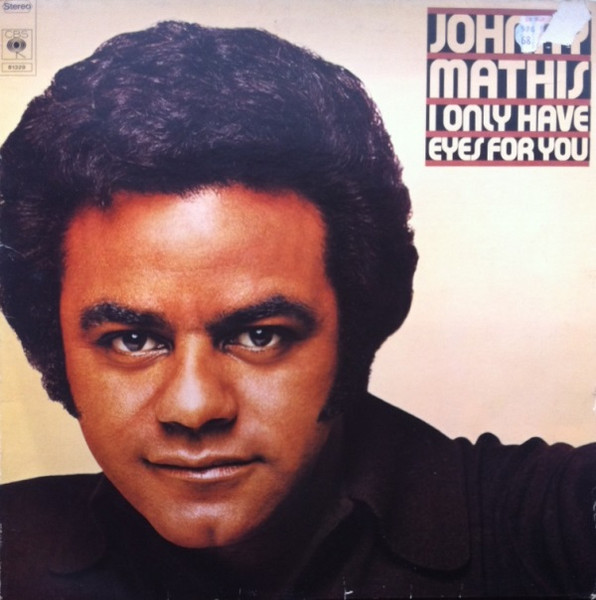 Bild Johnny Mathis - I Only Have Eyes For You (LP, Album) Schallplatten Ankauf