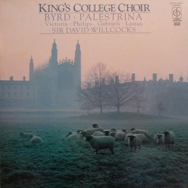Cover King's College Choir* / Byrd* / Palestrina* / Victoria* / Philips* / Gabrieli* / Lassus* / Sir David Willcocks* - Music Of Byrd And His Contemporaries (LP) Schallplatten Ankauf