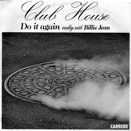 Cover Club House - Do It Again Medley With Billie Jean (7, Single, Pap) Schallplatten Ankauf