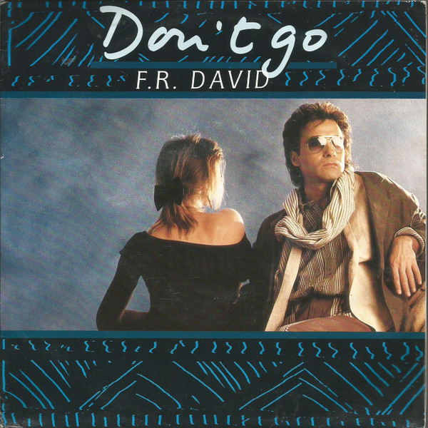 Cover F.R. David - Don't Go (7, Single) Schallplatten Ankauf
