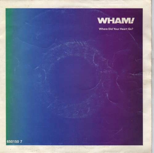 Bild Wham! - Where Did Your Heart Go? (7, Single) Schallplatten Ankauf