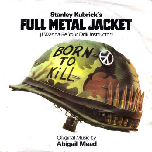 Cover Abigail Mead & Nigel Goulding - Full Metal Jacket (I Wanna Be Your Drill Instructor) (7) Schallplatten Ankauf