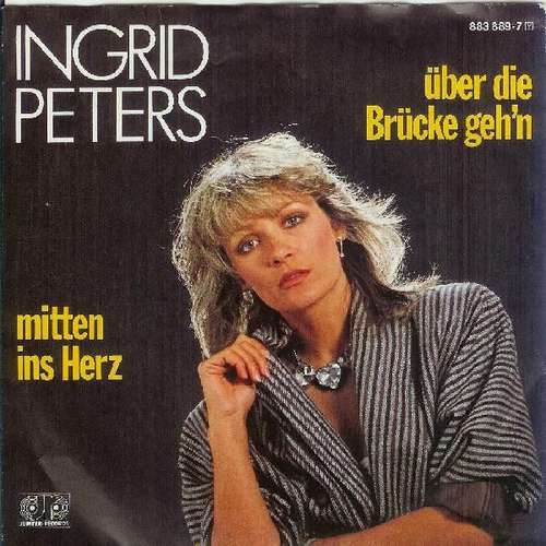 Cover Ingrid Peters - Über Die Brücke Geh'n (7, Single) Schallplatten Ankauf