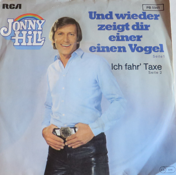 Bild Jonny Hill - Und Wieder Zeigt Dir Einer Einen Vogel (7, Single) Schallplatten Ankauf