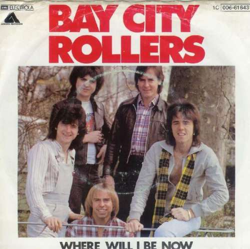 Cover Bay City Rollers - Where Will I Be Now (7, Single) Schallplatten Ankauf