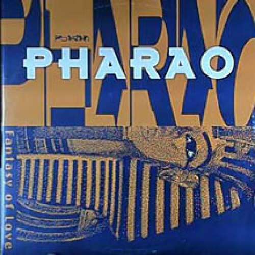 Cover Pharao (3) - Fantasy Of Love (12) Schallplatten Ankauf