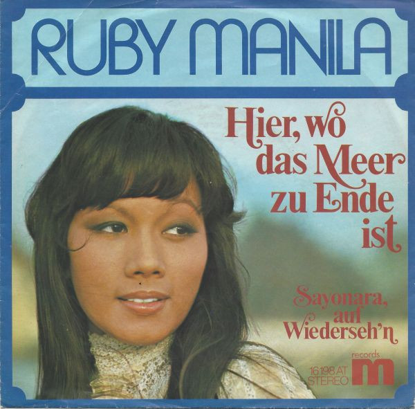 Cover Ruby Manila - Hier, Wo Das Meer Zu Ende Ist / Sayonara, Auf Wiederseh'n (7, Single) Schallplatten Ankauf