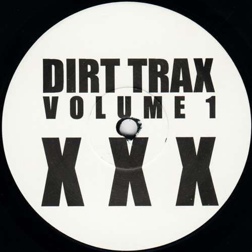 Cover Dirt Trax Volume 1 XXX Schallplatten Ankauf