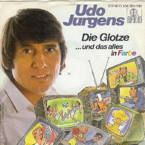 Bild Udo Jürgens - Die Glotze (... Und Das Alles In Farbe) (7, Single) Schallplatten Ankauf