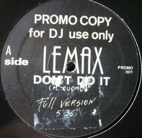 Bild Lemax - Don't Do It (12, Promo) Schallplatten Ankauf