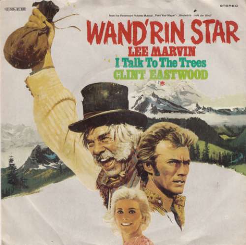 Bild Lee Marvin / Clint Eastwood (2) - Wand'rin Star / I Talk To The Trees (7, Single) Schallplatten Ankauf