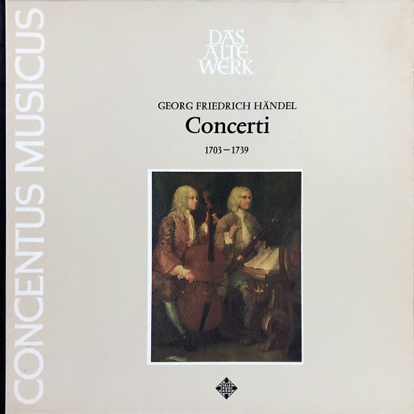 Cover Georg Friedrich Händel - Concentus Musicus* - Concerti (1703-1739) (LP) Schallplatten Ankauf