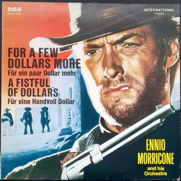 Cover Ennio Morricone And His Orchestra* - For A Few Dollars More / A Fistful Of Dollars (LP, Comp, RE) Schallplatten Ankauf