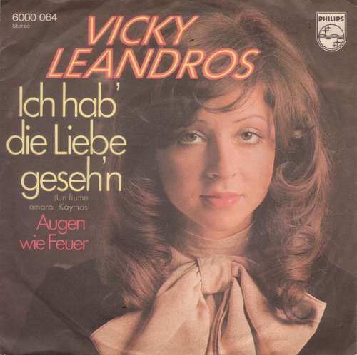 Cover Vicky Leandros - Ich Hab' Die Liebe Geseh'n (Un Fiume Amaro Kaymos) (7, Single) Schallplatten Ankauf