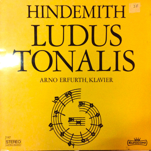 Cover Paul Hindemith / Arno Erfurth - Ludus Tonalis 1943 (LP) Schallplatten Ankauf