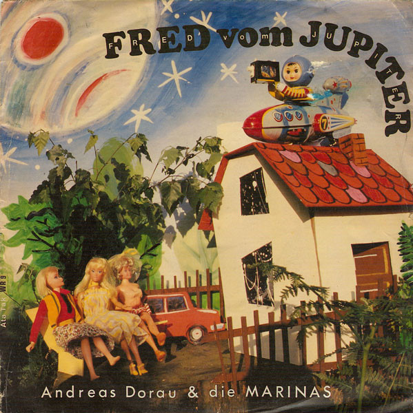 Cover Andreas Dorau & Die Marinas* - Fred Vom Jupiter (7, Single) Schallplatten Ankauf