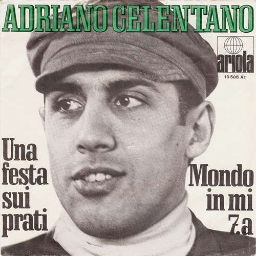 Bild Adriano Celentano - Una Festa Sui Prati / Mondo In Mi 7.a (7, Single) Schallplatten Ankauf