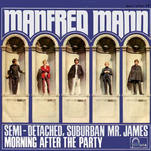 Cover Manfred Mann - Semi-Detached, Suburban Mr. James / Morning After The Party (7, Single, Mono) Schallplatten Ankauf