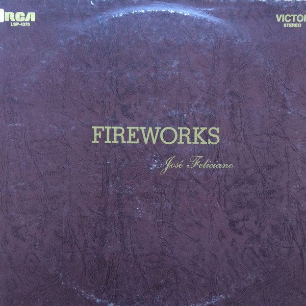 Cover José Feliciano - Fireworks (LP, Album, RE) Schallplatten Ankauf