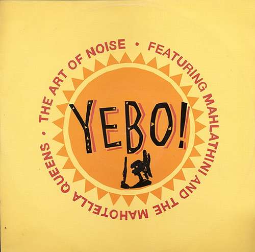 Cover The Art Of Noise Featuring Mahlathini And The Mahotella Queens - Yebo! (12) Schallplatten Ankauf
