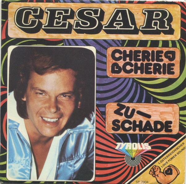 Cover Cesar (9) - Cherie Cherie / Zu-Schade (7, Single) Schallplatten Ankauf