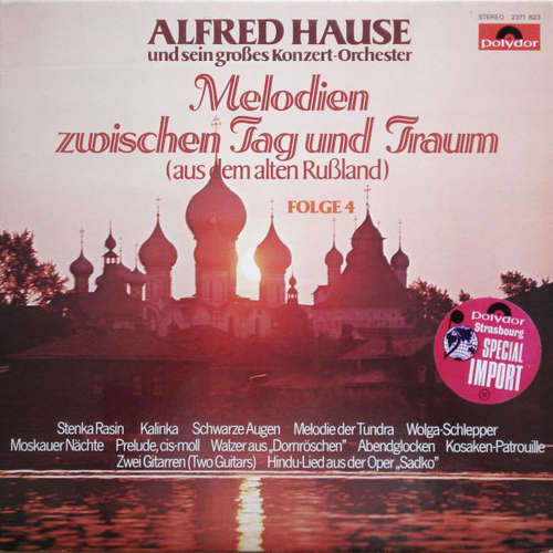 Cover Alfred Hause Und Sein Großes Konzert-Orchester* - Melodien Zwischen Tag Und Traum (Aus Dem Alten Rußland) Folge 4 (LP, Album) Schallplatten Ankauf