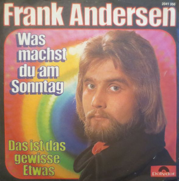 Cover Frank Andersen - Was Machst Du Am Sonntag / Das Gewisse Etwas (7, Single) Schallplatten Ankauf
