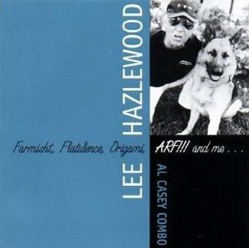 Bild Lee Hazlewood & Al Casey Combo - Farmisht, Flatulence, Origami, ARF!!! And Me... (CD, Album) Schallplatten Ankauf