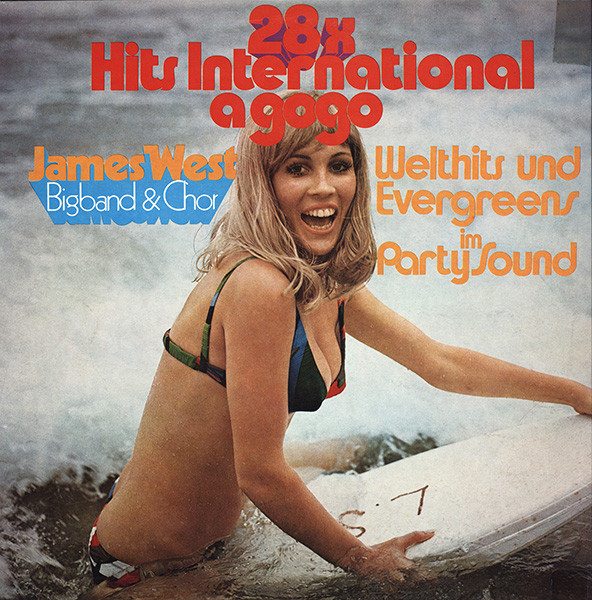 Cover James West Bigband & Chor - 28x Hits International A Gogo (Welthits Und Evergreens Im Party Sound) (LP) Schallplatten Ankauf